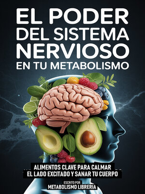 cover image of El Poder Del Sistema Nervioso En Tu Metabolismo